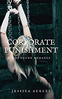Corporate Punishment: A lesbian BDSM erotic romance (BDSM stories Book 1)