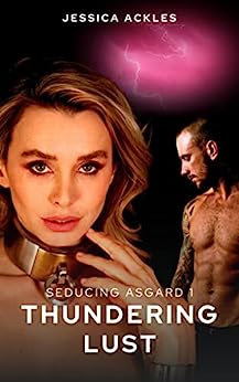 Seducing Asgard - Thundering Lust: An erotic fantasy BDSM story (BDSM stories Book 13)